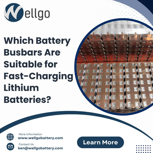 Which Battery Busbars Are Suitable for Fast-Charging Lithium Batteries?